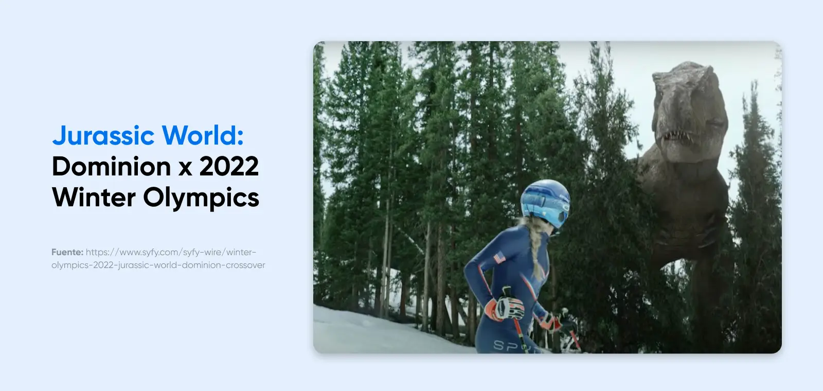 ejemplo de promoción cruzada que Jurassic World Dominion hizo con los Juegos Olímpicos de invierno 2022 con un dinosaurio al fondo de un esquiador